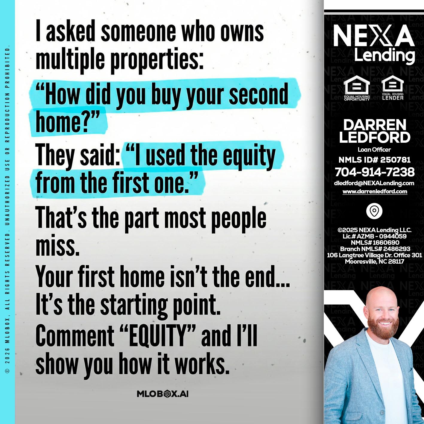 I asked someone - Darren Ledford -Loan Officer