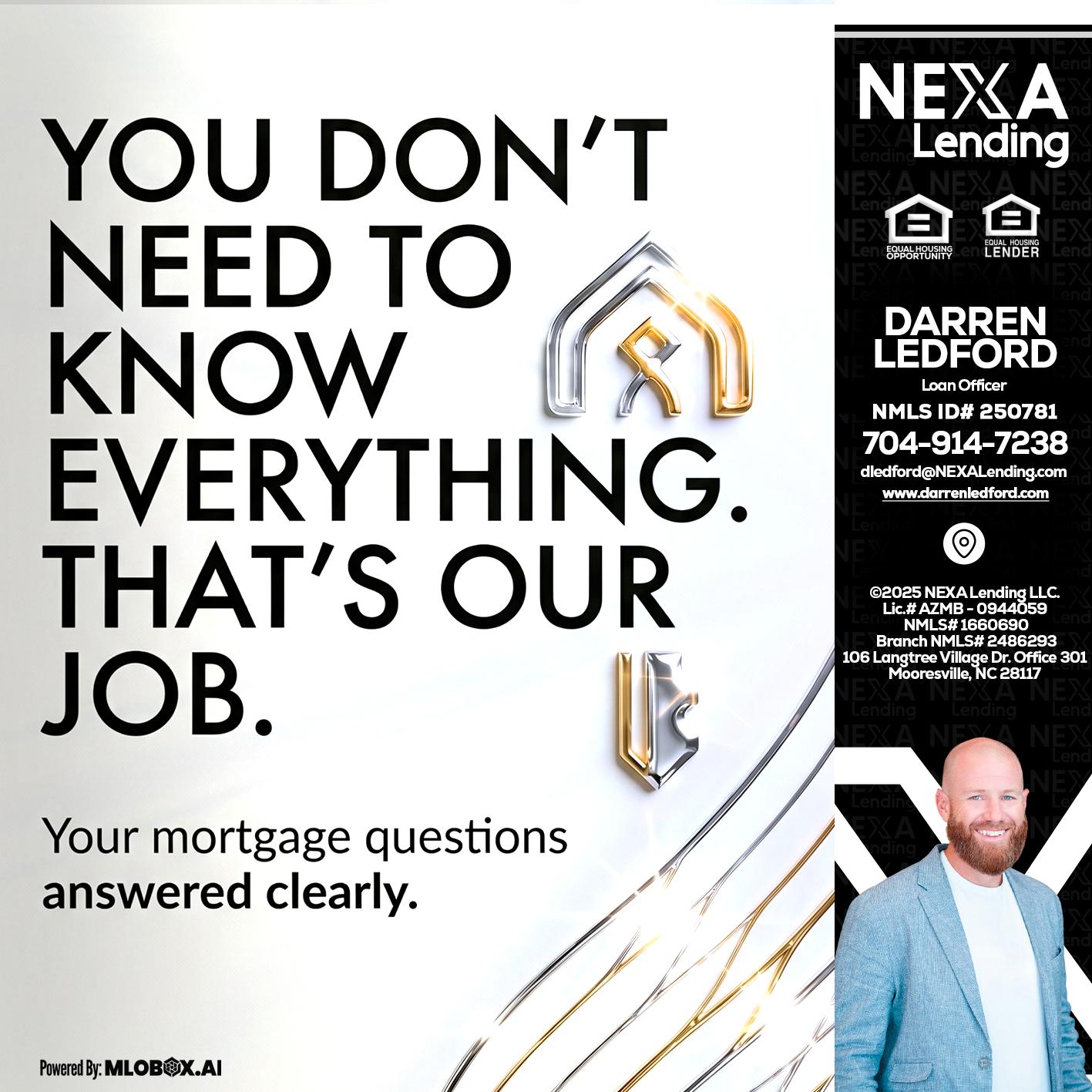 THAT IS OUR JOB - Darren Ledford -Loan Officer