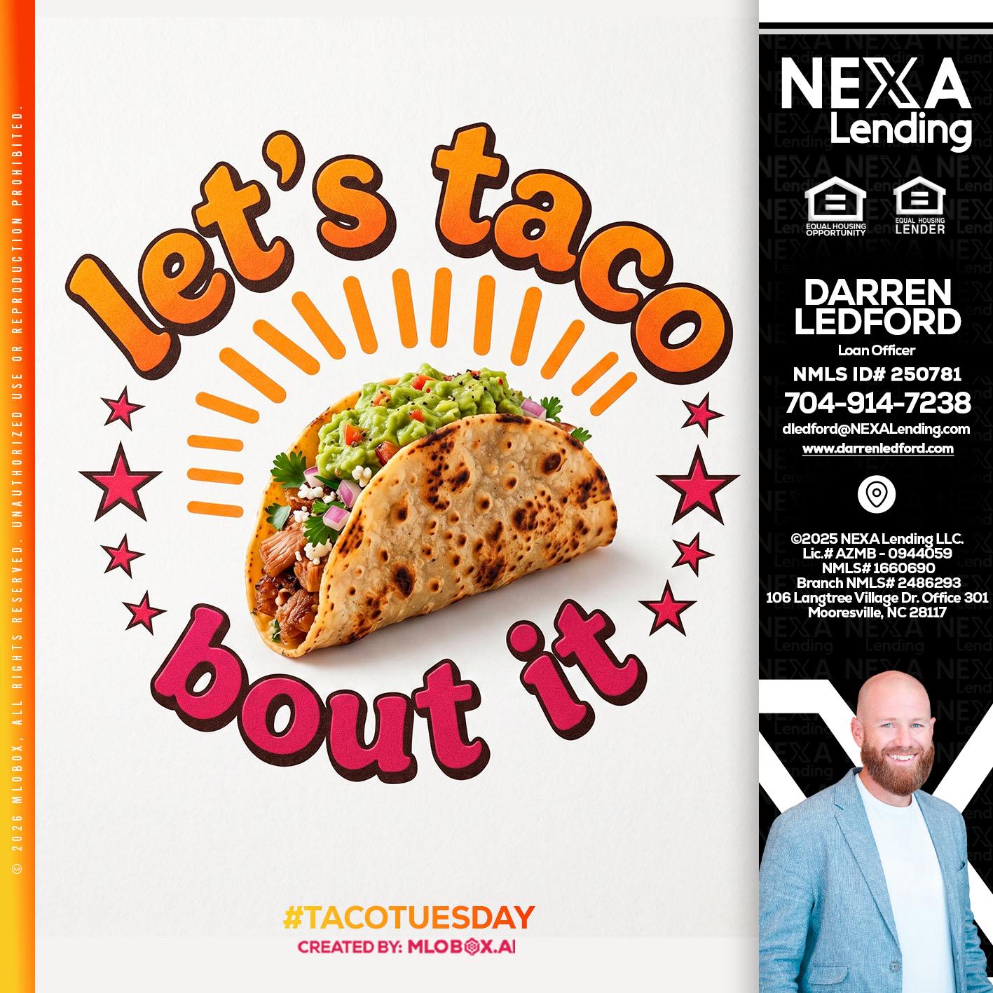 lets taco bout it - Darren Ledford -Loan Officer