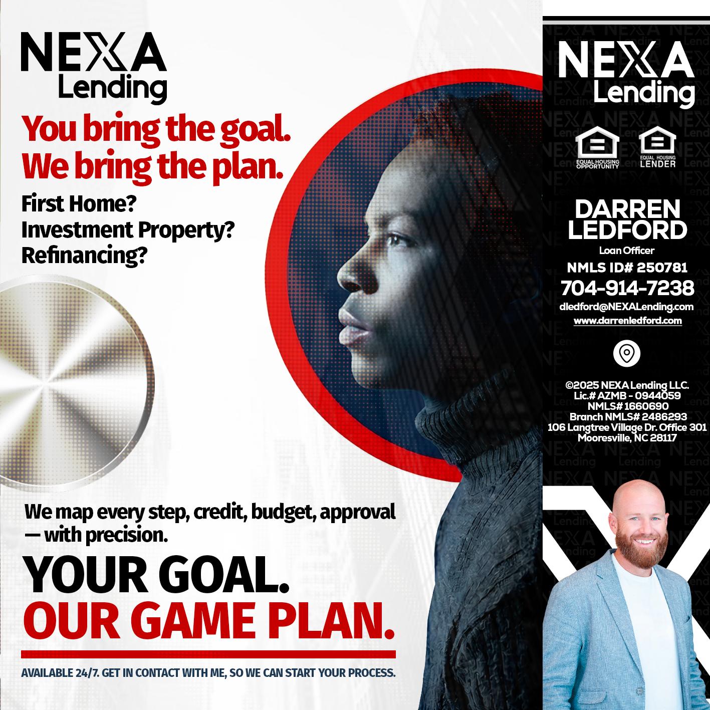 YOUR GOAL. OUR GAME PLAN. - Darren Ledford -Loan Officer